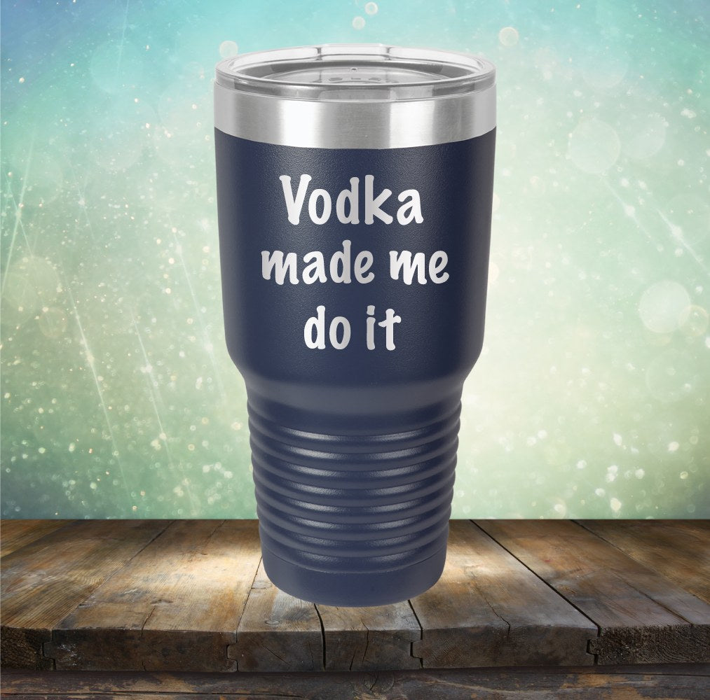 Vodka Made Me Do It