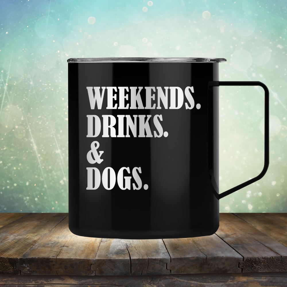 Weekends, Drinks &amp; Dogs