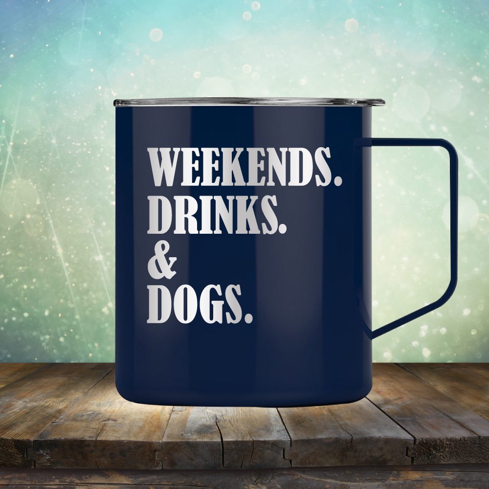 Weekends, Drinks &amp; Dogs