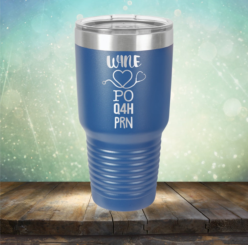 Wine Po,Q4h,Prn