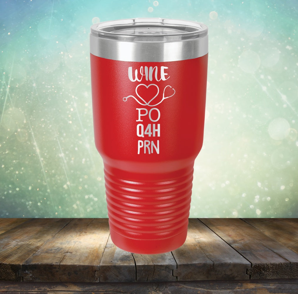 Wine Po,Q4h,Prn