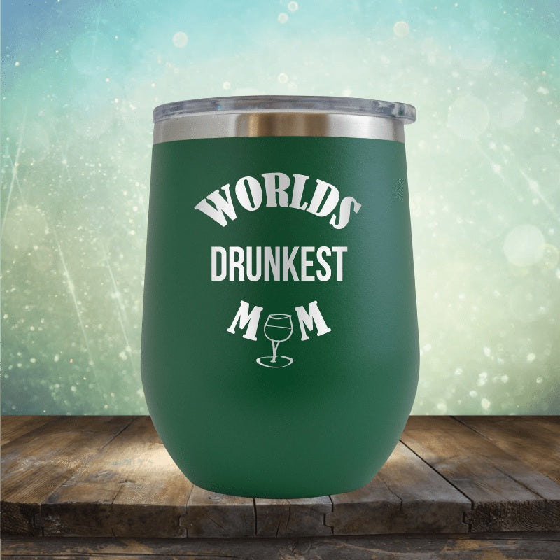 Worlds Drunkest Mom - Wine Tumbler