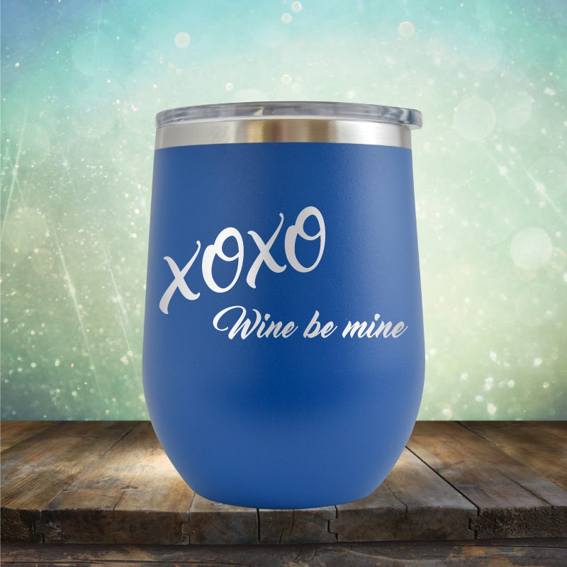 XOXO Wine Be Mine - Wine Tumbler