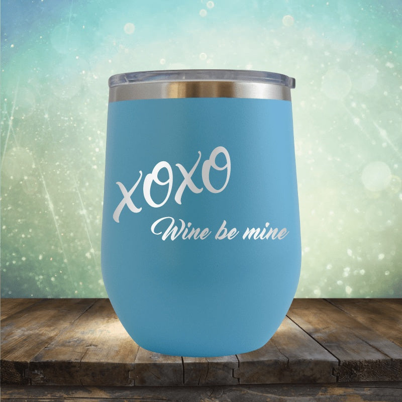 Xoxo Wine Be Mine - Wine Tumbler