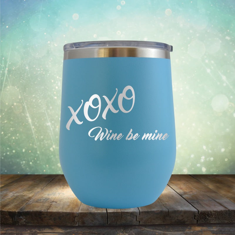 XOXO Wine Be Mine - Wine Tumbler