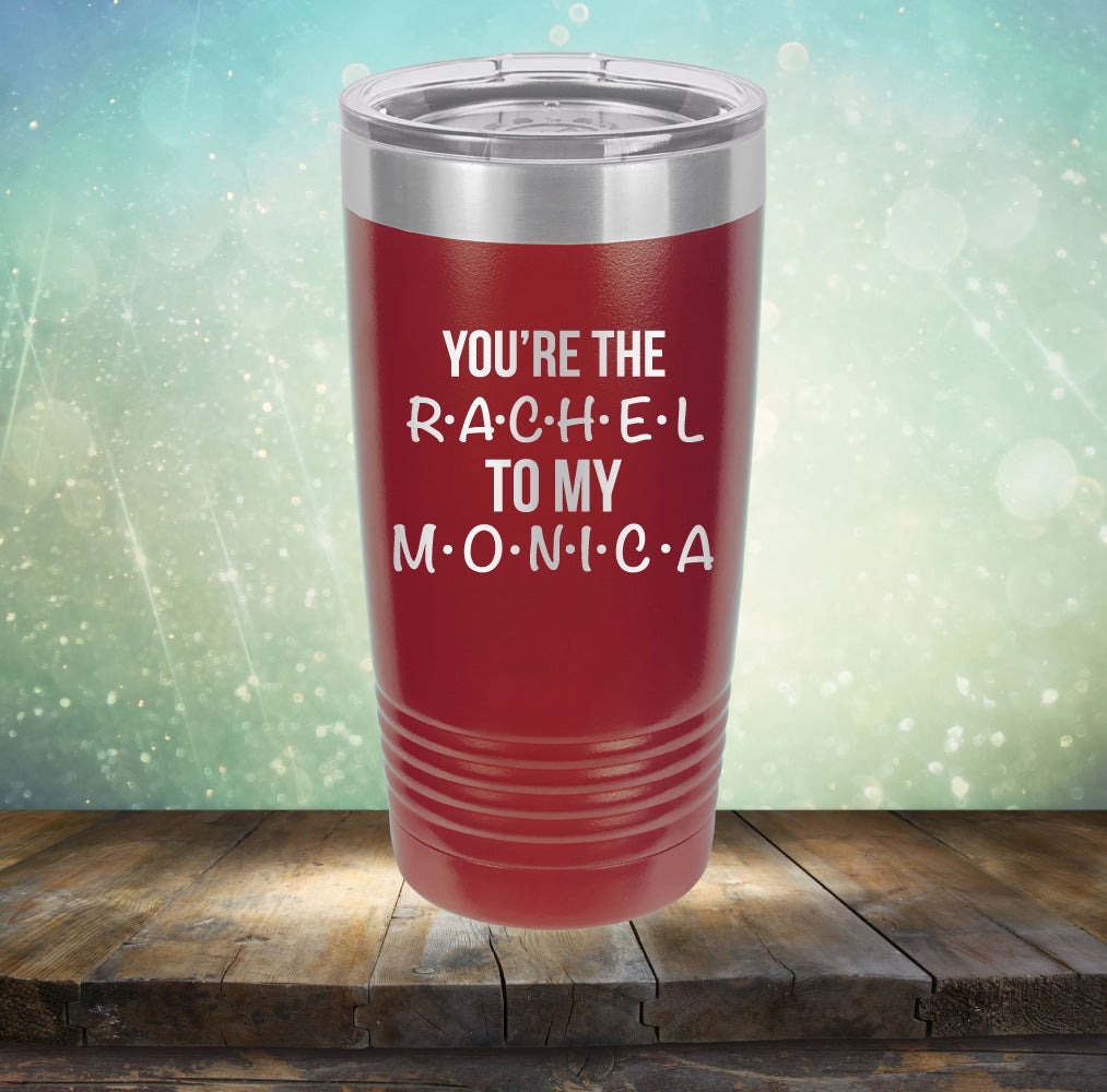 You&#39;re Rachel To My Monica