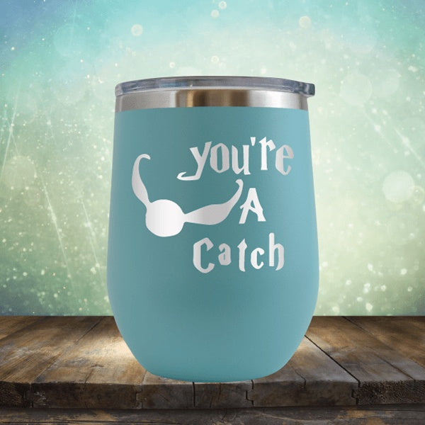 Your A Catch Harry Potter - Wine Tumbler