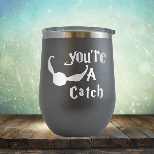 Your A Catch Harry Potter - Wine Tumbler