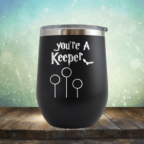 Your A Keeper Harry Potter - Wine Tumbler